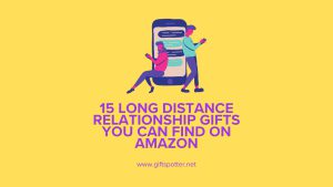 15 Long Distance Relationship Gifts You Can Find on Amazon